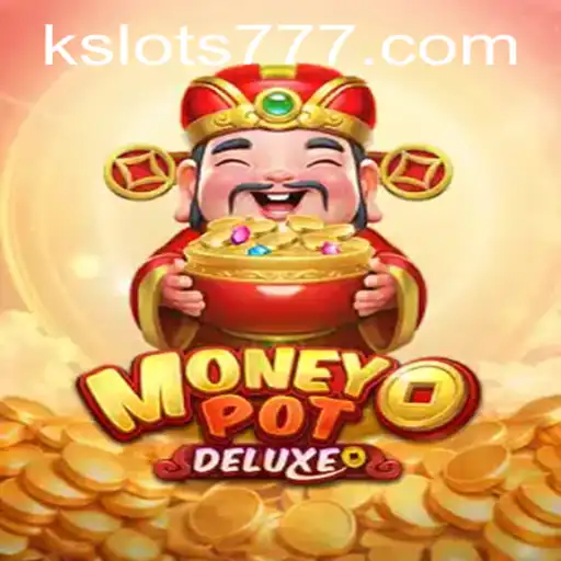 Descubra o Dinâmico Jogo MoneyPotDELUXE no Kslots.com